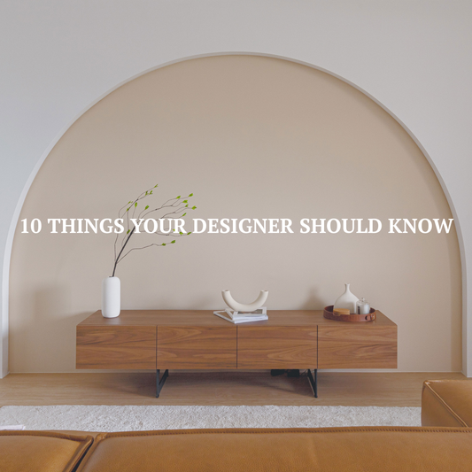 Things Your Interior Designer Should Know Before Designing Your Home