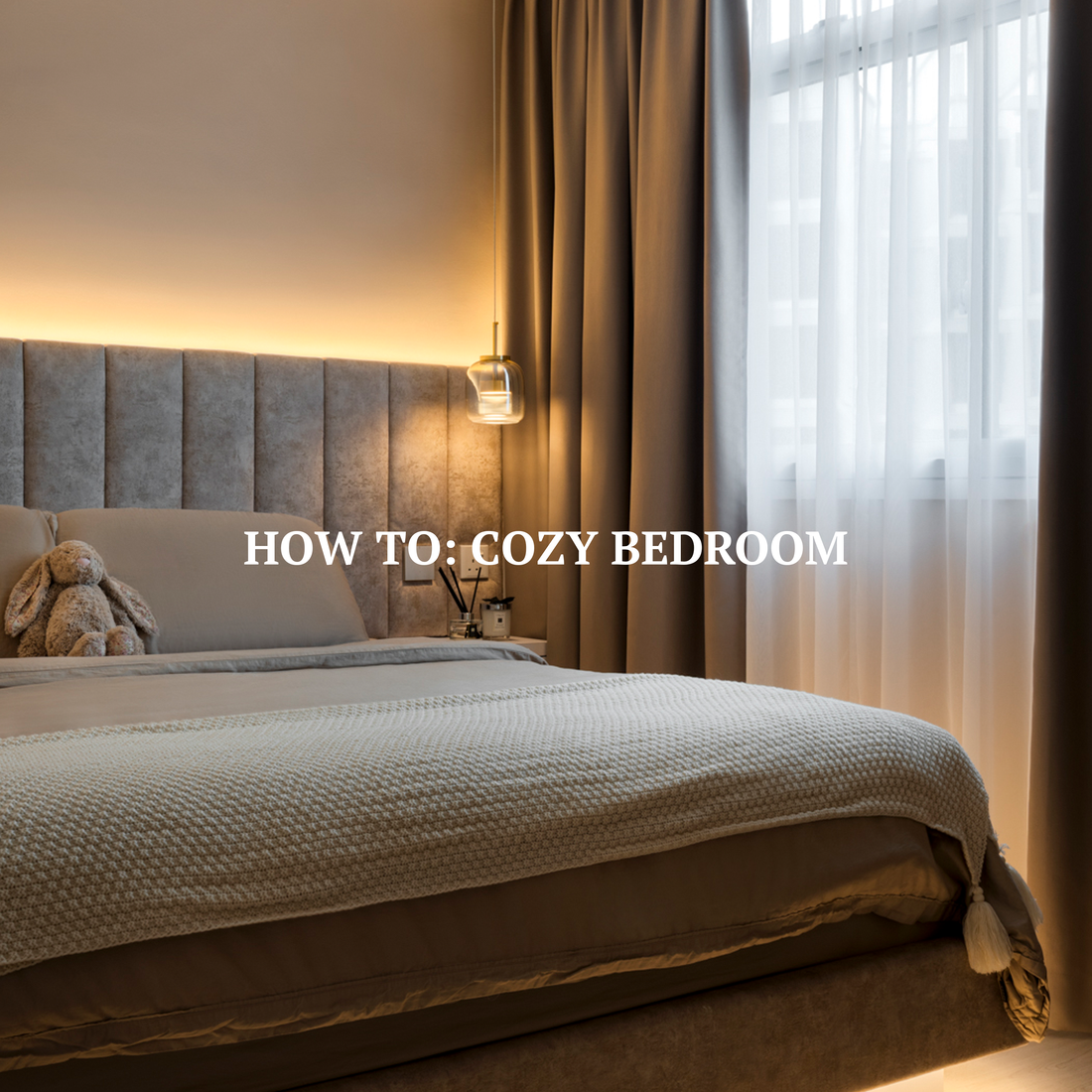 How To: Cozy Bedroom